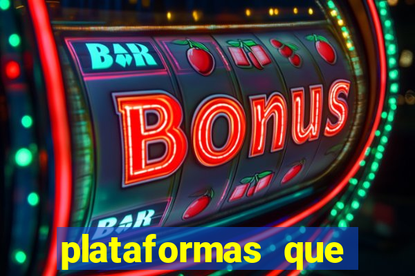 plataformas que estao pagando bem